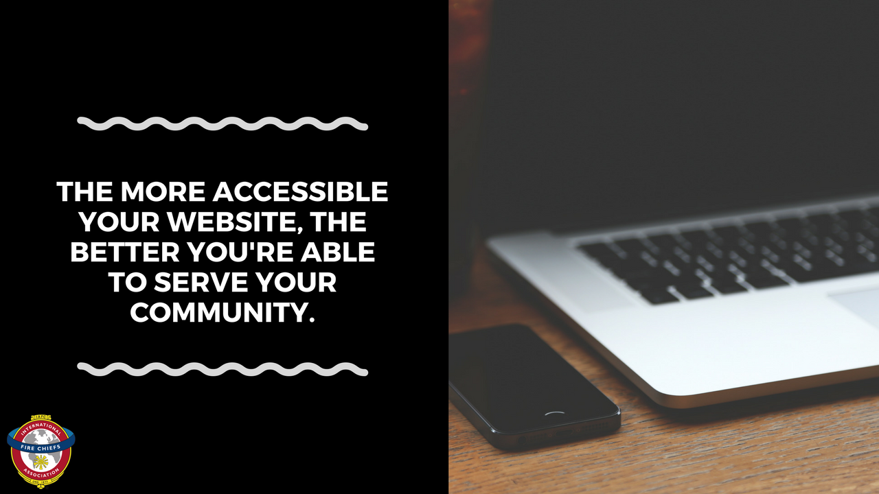 "The more accessible your website is, the better you’re able to serve your community."