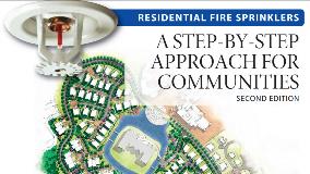 Residential Fire Sprinklers: A Step-by-Step Approach for Communities