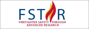 FSTAR Firefighter Safety Through Advanced Research