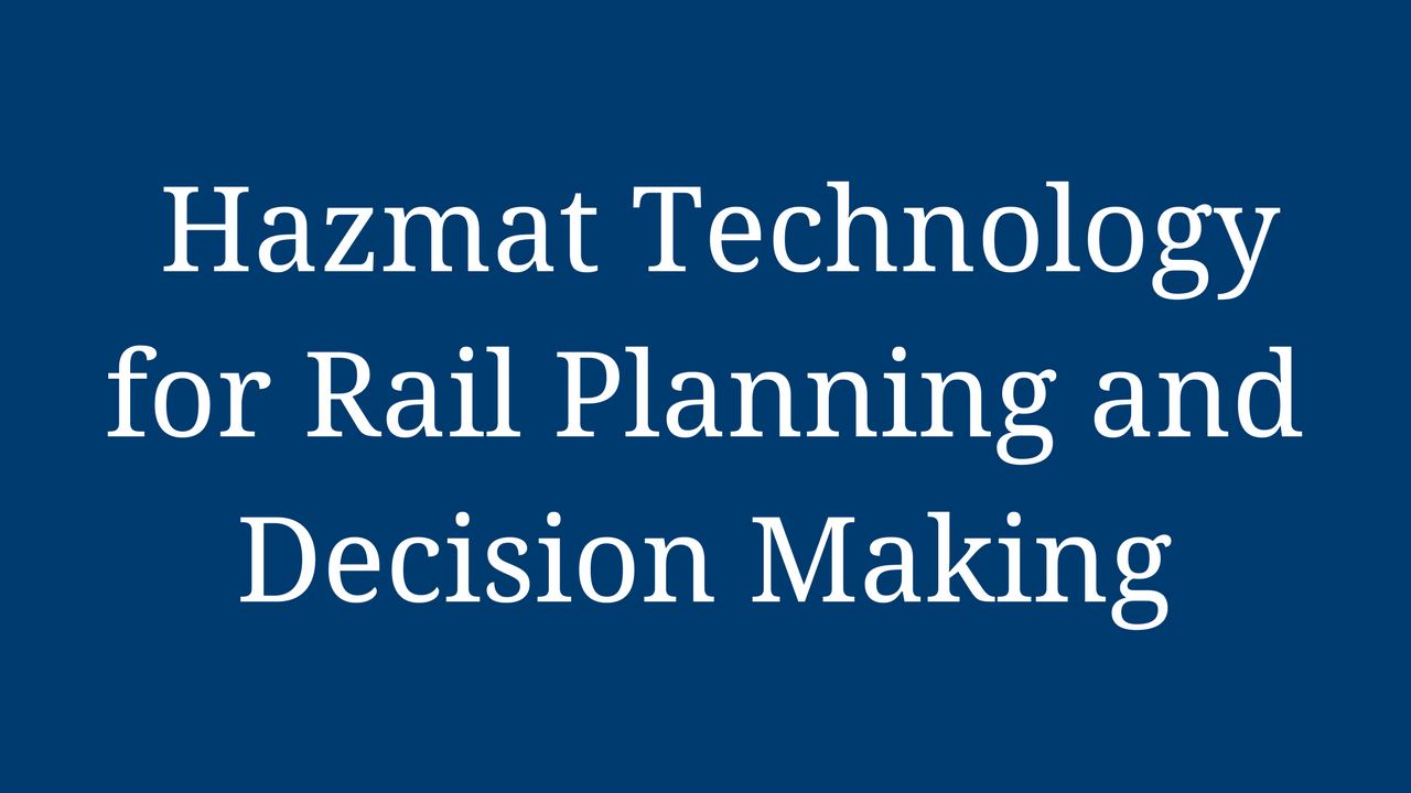 Hazmat Technology for Rail Planning and Decision Making 1280x720