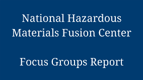 National Hazardous Materials Fusion Center - Focus Groups Report 1280x720