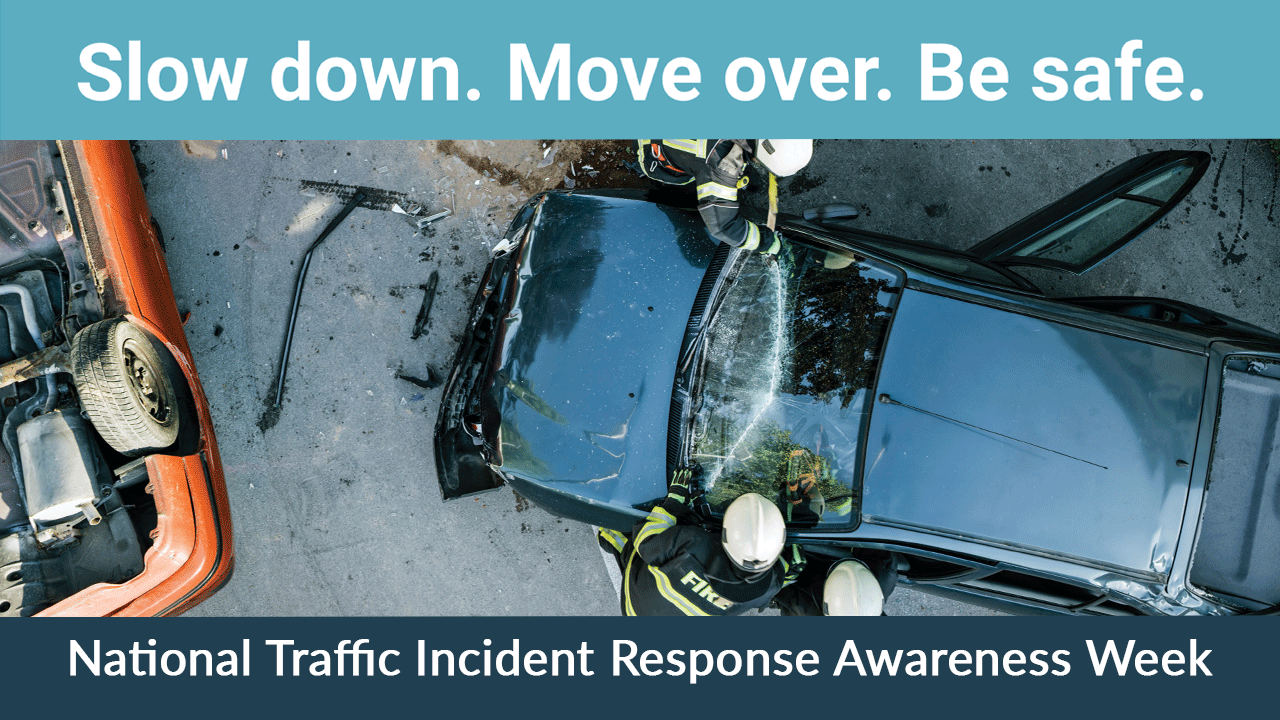 National Traffic Incident Response Awareness Week