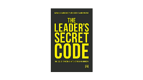 he Leader’s Secret Code: The Belief Systems That Distinguish Winners