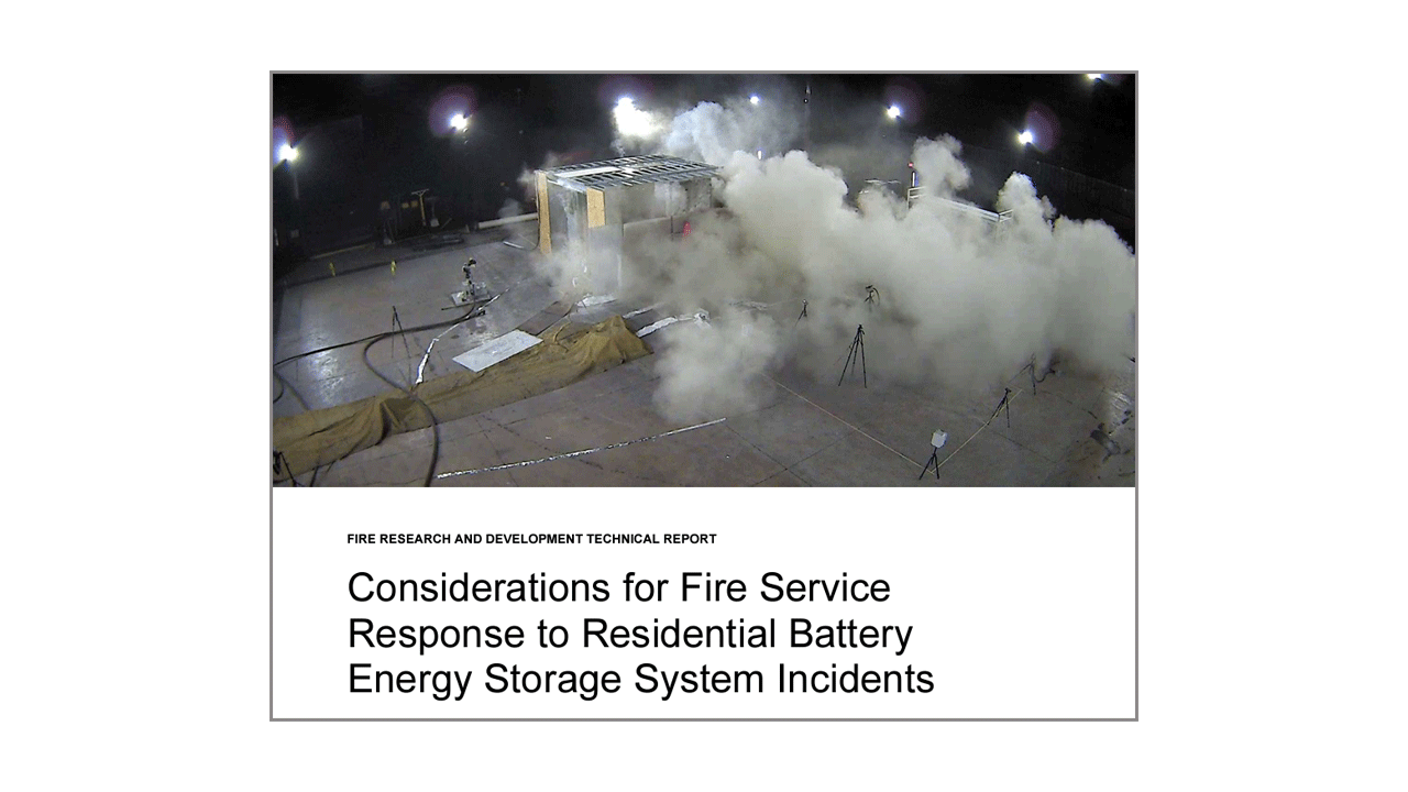 Considerations for Fire Service Response to Residential Battery Energy Storage System Incidents